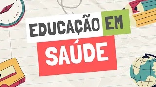 Educação em Saúde ou Educação na Saúde - Diferenças