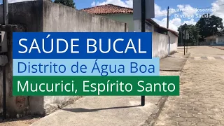 Saúde Bucal em Água Boa | Mucurici
