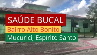 Saúde Bucal no bairro Alto Bonito em Mucurici