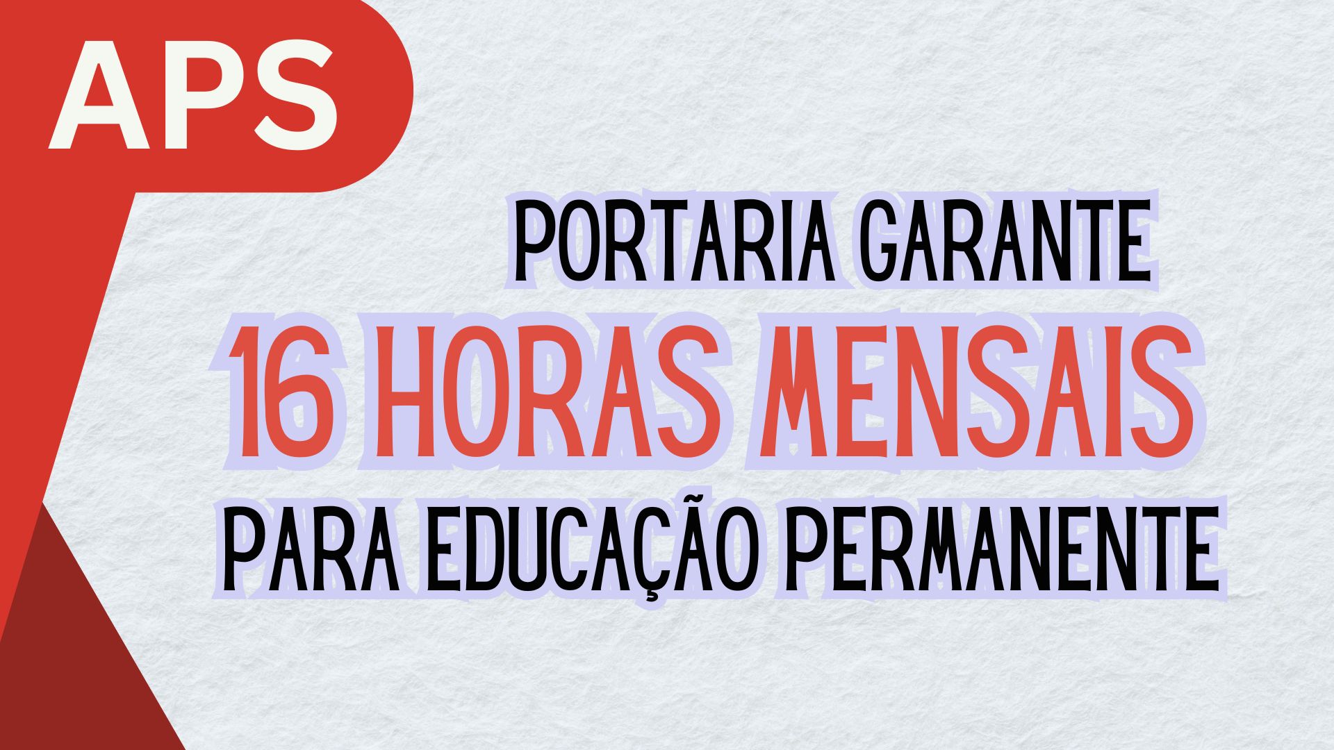 Nova portaria do Ministério da Saúde garante até 16 horas mensais de educação permanente na APS
